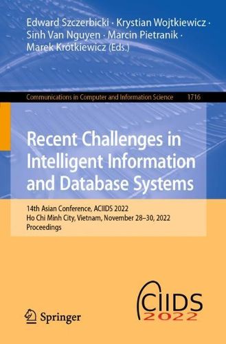 Cover image for Recent Challenges in Intelligent Information and Database Systems