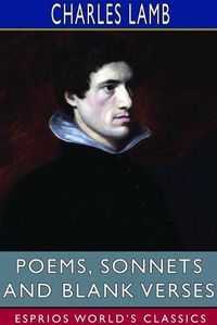 Cover image for Poems, Sonnets and Blank Verses (Esprios Classics)