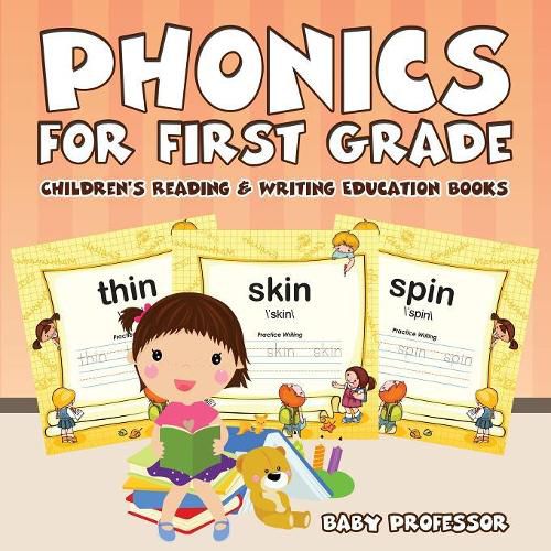 Cover image for Phonics for First Grade: Children's Reading & Writing Education Books