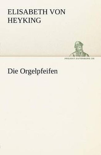 Cover image for Die Orgelpfeifen