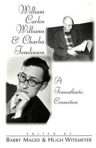 William Carlos Williams and Charles Tomlinson: A Transatlantic Connection