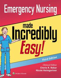 Cover image for Emergency Nursing Made Incredibly Easy