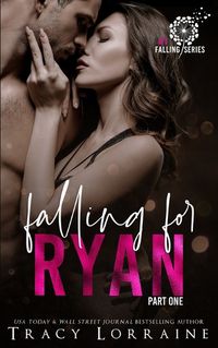 Cover image for Falling For Ryan: Part One: A Friends to Lovers Romance