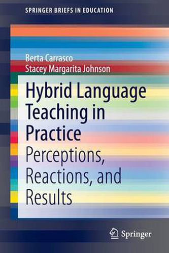 Cover image for Hybrid Language Teaching in Practice: Perceptions, Reactions, and Results