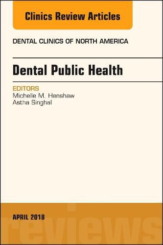 Cover image for Dental Public Health, An Issue of Dental Clinics of North America