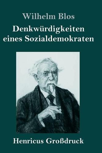 Cover image for Denkwurdigkeiten eines Sozialdemokraten (Grossdruck)