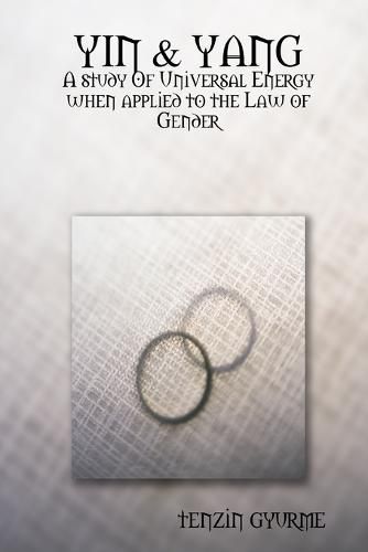 Cover image for Yin & Yang: A Study of Universal Energy When Applied to the Law of Gender