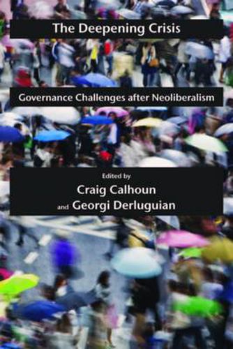 The Deepening Crisis: Governance Challenges After Neoliberalism