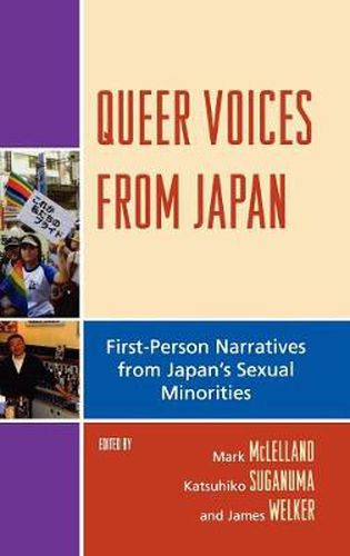 Cover image for Queer Voices from Japan: First Person Narratives from Japan's Sexual Minorities