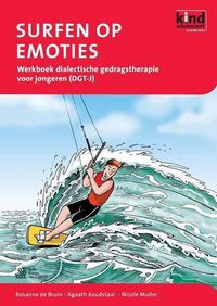 Cover image for Surfen Op Emoties: Werkboek Dialectische Gedragstherapie Voor Jongeren (Dgt-J)