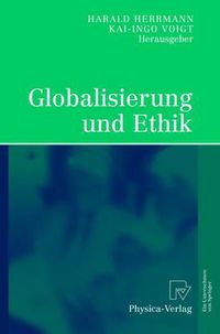 Cover image for Globalisierung und Ethik: Ludwig-Erhard-Ringvorlesung an der Friedrich-Alexander-Universitat Erlangen-Nurnberg