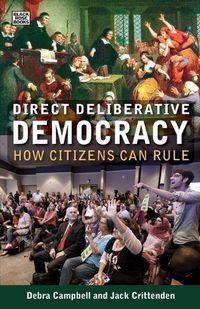Cover image for Direct Deliberative Democracy - How Citizens Can Rule