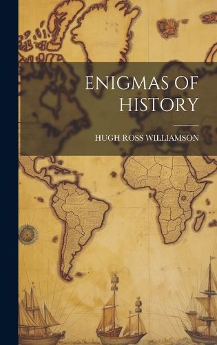 Enigmas of History