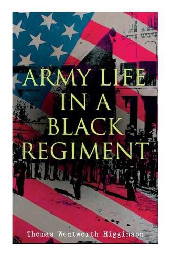 Army Life in a Black Regiment