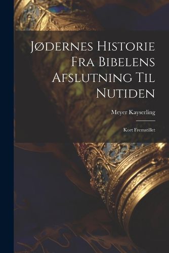 Jodernes Historie fra Bibelens Afslutning til Nutiden