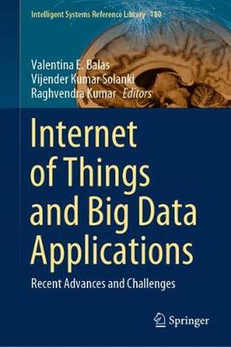 Cover image for Internet of Things and Big Data Applications: Recent Advances and Challenges