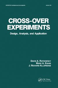 Cover image for Cross-Over Experiments: Design, Analysis, and Application