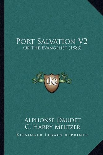 Cover image for Port Salvation V2: Or the Evangelist (1883)