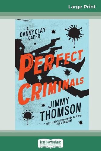 Cover image for Perfect Criminals (16pt Large Print Edition)