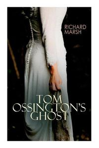 Cover image for Tom Ossington's Ghost: Horror Thriller