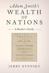 Cover image for Adam Smith's Wealth of Nations: A Reader's Guide