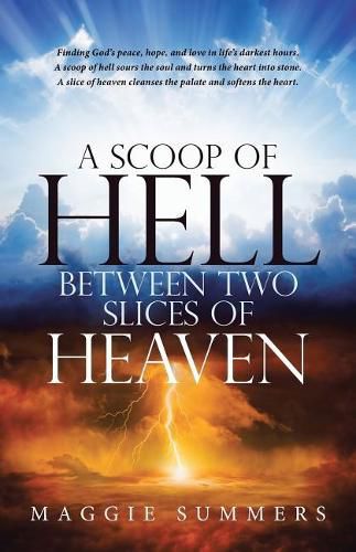 Cover image for A Scoop of Hell Between Two Slices of Heaven