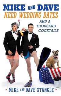 Cover image for Mike and Dave Need Wedding Dates: And a Thousand Cocktails