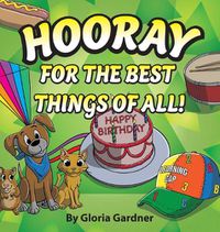 Cover image for Hooray For The Best Things Of All!