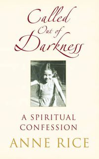 Cover image for Called Out of Darkness: A Spiritual Confession