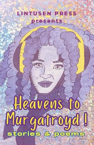 Cover image for Heavens to Murgatroyd