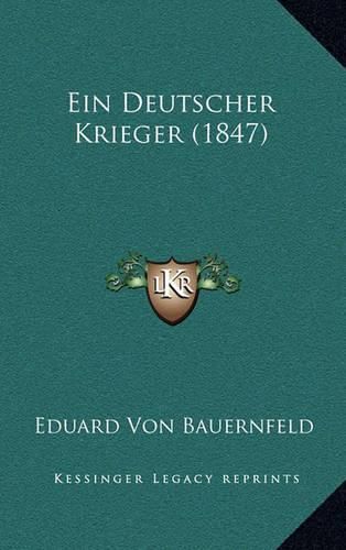 Cover image for Ein Deutscher Krieger (1847)