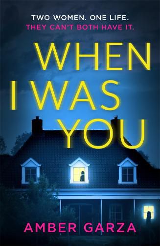 Cover image for When I Was You: The utterly addictive psychological thriller about obsession and revenge