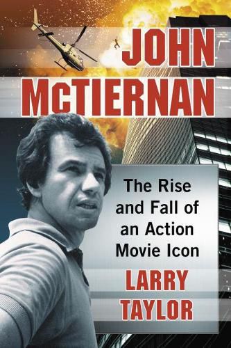 John McTiernan: The Rise and Fall of an Action Movie Icon