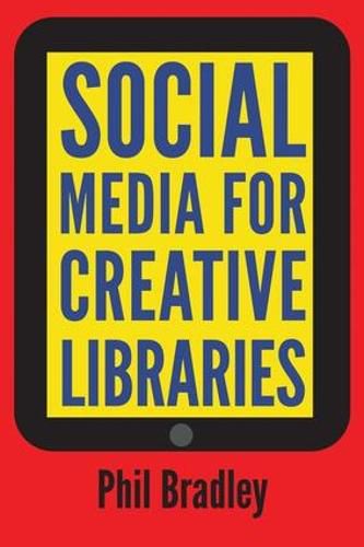 Cover image for Social Media for Creative Libraries