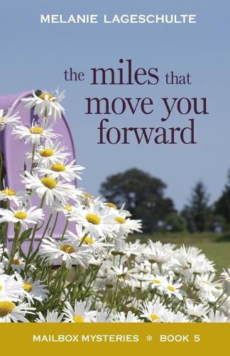 Cover image for The Miles That Move You Forward