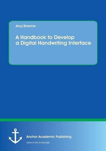 Cover image for A Handbook to Develop a Digital Handwriting Interface