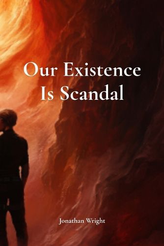 Cover image for Our Existence Is Scandal