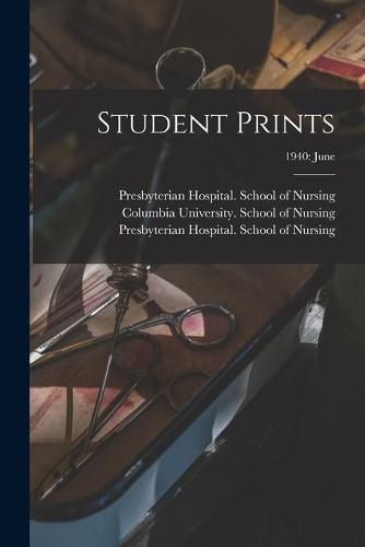 Cover image for Student Prints; 1940: June