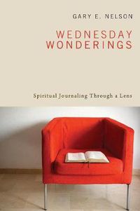 Cover image for Wednesday Wonderings: Spiritual Journaling Through a Lens