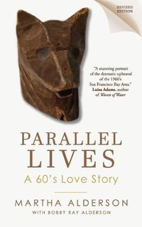 Cover image for PARALLEL LIVES A 60's Love Story