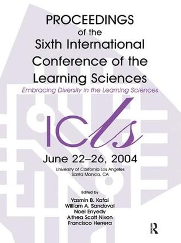 Cover image for Embracing Diversity in the Learning Sciences: Proceedings of the Sixth International Conference of the Learning Sciences