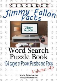 Cover image for Circle It, Jimmy Fallon Facts, Pocket Size, Word Search, Puzzle Book