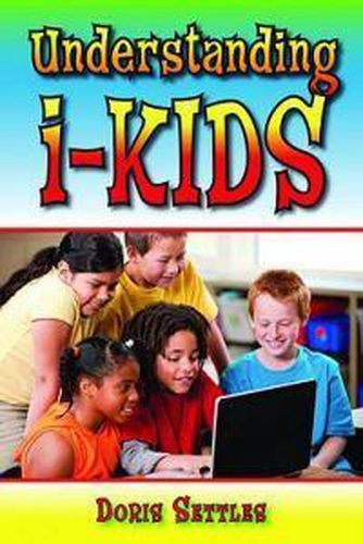 Cover image for Understanding i-Kids