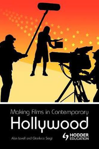 Cover image for Making Films in Contemporary Hollywood