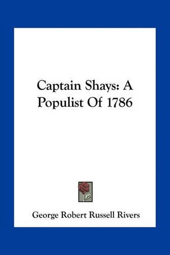 Captain Shays: A Populist of 1786