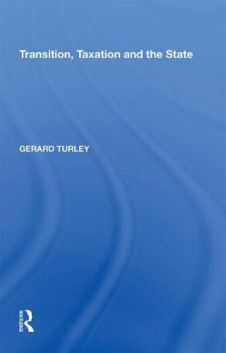 Cover image for Transition, Taxation and the State