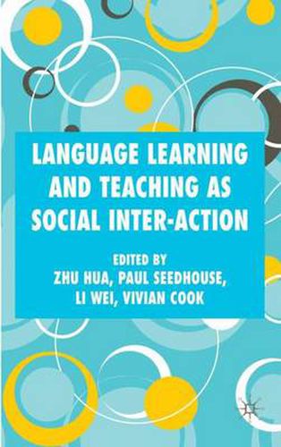 Cover image for Language Learning and Teaching as Social Inter-action