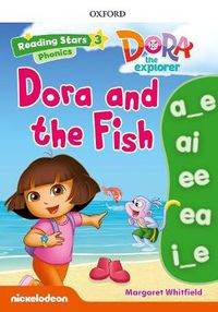 Cover image for Reading Stars: Level 3: Dora and the Fish