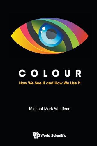 Cover image for Colour: How We See It And How We Use It