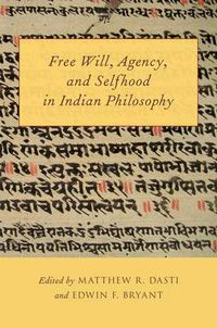 Cover image for Free Will, Agency, and Selfhood in Indian Philosophy